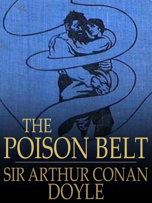 Title details for The Poison Belt by Sir Arthur Conan Doyle - Available